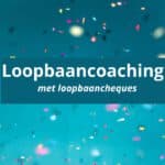 loopbaancoaching met loopbaancheques